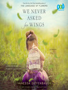 Cover image for We Never Asked for Wings